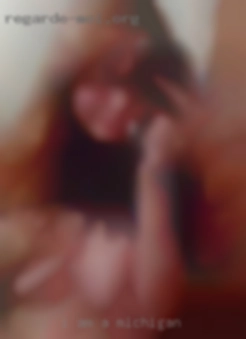 I am a SUBMISSIVE in Michigan bottom bitch.